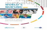 STATE OF THE WORLD’S NURSINGThe world does not have a global nursing workforce commensurate with the universal health coverage and SDG targets. Over 80% of the world’s nurses are