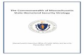 Commonwealth of Massachusetts Homeland Security Strategy · Commonwealth’s approach for future investments and preparedness efforts. Therefore, this update to the State Homeland