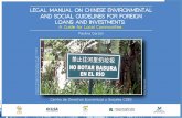 LEGAL MANUAL ON CHINESE ENVIRONMENTAL AND SOCIAL … · legal manual on chinese environmental and social guidelines for foreign loans and investments a gude for local communities