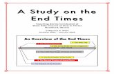 A Study on the End Times - westsidecogic.comwestsidecogic.com/Files/84987865.Pdfthe rapture of the church, the Great Tribulation period, and the Second Coming of Jesus Christ. The