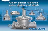 Cast steel valves...cast steel ValVes manufacturing program CAST STEEL GATE, GLOBE, AND CHECK VALVES Valve type ASME Class SIZE (NPS/DN) 2 2½ 3 4 6 8 10 12 14 16 18 20 24 26 28 30