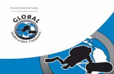 Brand Standards Guide - Global Underwater Explorers · Being an expert means listening, thinking, and growing, so the way to become better divers is together. ... flyers, and brochures.