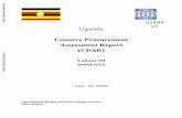 32499 v3 Uganda Country Procurement Assessment Report (CPAR) · Uganda Country Procurement Assessment Report (CPAR) Volume III ANNEXES June 15, 2004 Operational Quality and Knowledge