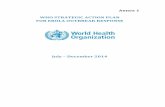 Annex 1 WHO STRATEGIC ACTION PLAN FOR EBOLA OUTBREAK RESPONSE€¦ · The WHO Strategic Action Plan for Ebola Outbreak Response is divided into two parts: A. Immediate actions to
