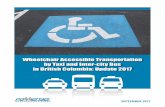 Wheelchair Accessible Transportation by Taxi and …...wheelchair accessible taxis, start to develop a driver training framework for the province and include people with disabilities