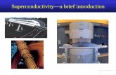 Superconductivity—a brief introductionpjh/files/SC_intro.pdfSuperconductivity—a brief introduction . The linked image cannot be displayed. The file may have been moved, renamed,