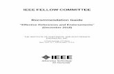 IEEE FELLOW COMMITTEE · 2020-04-23 · IEEE Fellow Committee Recommendation Guide – Effective References and Endorsements (12/2018) 3 The identities of the chosen Fellow References