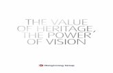 THE VALUE OF HERITAGE, THE POWER OF VISION · HLI invested into a greenfield newsprint mill in 1996 with a 33.65% stake in Malaysia Newsprint Industries Sdn Bhd (“MNI”). MNI’s