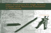 New Directions for High School Career and Technical Education in Wyoming: A Strategic Plan · 2008-03-10 · Contents Acknowledgments iii Introduction New Directions for Career and