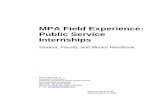 MPA Field Experience: Public Service Internships handbook.pdf · submit a progress report at the mid-point of their internship to their faculty mentor. Students will also submit a