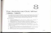 THE AMERICAN CIVIL WAR: 1860-1865 · these tensions came from regional differences, some from poUtical differences. APTip t- ... had to happen. For example, some historians claim