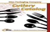 Max Packaging Company Cutlery CatalogMax Packaging offers a complete range of polypropylene and polystyrene disposable ... Polypropylene Characteristics Polystyrene Characteristics