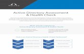 Active Directory Assessment & Health Check...Active Directory health depends on technical, organizational, and process factors. While it is easy enough to analyze the conﬁguration