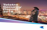 Telstra Security Report 2018 · distributed denial of service (DDoS), web and application vulnerabilities, to advanced persistent threats (APTs) carried out through zero day exploits