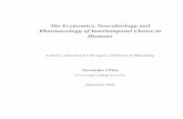 The economics, neurobiology and pharmacology of ...The Economics, Neurobiology and Pharmacology of Intertemporal Choice in Humans A thesis submitted for the degree of Doctor of Philosophy