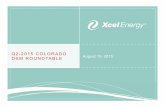 Q2-2015 COLORADO DSM ROUNDTABLE - Xcel Energy · 2018-06-01 · 5 • No 60/90-Day Notices during Q2 • Q3-2015 DSM Roundtable Meeting on November 4, 2015 DSM REGULATORY UPDATE CON’T.