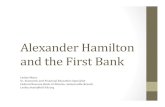 Alexander Hamilton and the First Bank - Sunny Money · Alexander Hamilton and the First Bank Lesley Mace Sr. Economic and Financial Educa5on Specialist Federal Reserve Bank of Atlanta-