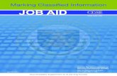 Marking Classified Information Job AidMarking Classified Information JOB AID Center for Development ofSecurity Excellence Learn. Perform. ... provided by the Order and implementing