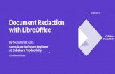Document Redaction with LibreOffice...Letting user to fine-tune and finish with manual redaction ... Collabora Productivity Process Open a document in Writer/Calc/Impress ... Manual