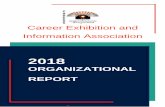 ORGANIZATIONAL REPORT - Careers Exhibitions & Information …€¦ · ORGANIZATIONAL REPORT 1 | 2018 Organizational Report . CONTENTS Introduction 3 President Remarks 3 Regional Reports