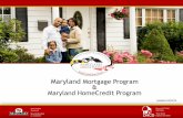 Maryland Mortgage Program Maryland HomeCredit Program Presentations/MMP-MCC.pdfobtain a mortgage credit certificate that can be used to claim a federal tax credit of 25% of their paid
