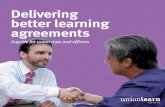 Delivering better learning agreements - unionlearn · Delivering better learning agreements » 5 Framework agreements All learning agreements will have certain aspects in common.