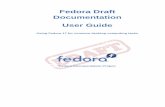 Documentation Fedora Draft User Guidedocs.fedoraproject.org/en-US/Fedora_Draft... · This manual uses several conventions to highlight certain words and phrases and draw attention