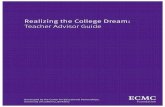 Realizing the College Dream - University of …Realizing the College Dream is a curriculum guide that supports teachers, counselors and community-based organization staffs in their