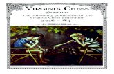 VIRGINIA CHESSvachess.org/news/2016-4.pdfThe Virginia Chess Federation is (VCF)a non-profit organization for the use of its members. Dues for regular adult membership are $10/yr. Junior