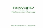 ReWaRD - Geocentrix · ReWaRD 2.5 was designed and written by Dr Andrew Bond and Ian Spencer of Geocentrix Ltd. The program was originally commissioned by British Steel Ltd. The ReWaRD