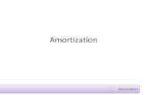 Amortization - FCAMPENA · amortization method. Each installment payment consists of payment of interest and repayment of principal. All payments form an annuity whose present value