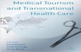 Medical Tourism and - James Cook Universityresearchonline.jcu.edu.au/27538/1/27538_Botterill_etal_2013.pdf · Medical Tourism and Transnational Health Care Edi IM by David Bonerill