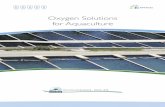 Oxygen Solutions for Aquaculture - Onsite Oxygen and ...€¦ · The Oxymat oxygen generators were supplied as part of a turn-key delivery of ﬁsh farm systems designed to produce