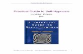 Practical Guide to Self Hypnosis - Excel Centre · Practical Guide to Self-Hypnosis Brought to your by Keith To. 6 Chapter 1: What You Should Know About Self-Hypnosis Hypnosis has