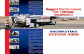 Rugged Performance For Extreme Excavation!vacmasters.com/brochures/system5000bro.pdf · a two-man crew to set up for digging quickly and stow equipment away in minutes when the job