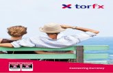 Connecting Currency - TorFX · currency exchange, from emigrating to buying/selling a property overseas or transferring wages abroad. If you’ve never had to deal with foreign exchange
