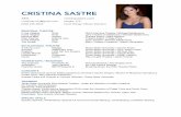 Cristina Sastre Resume · CRISTINA SASTRE AEA cristinasastre.com cristinaann13@gmail.com Height: 5’3” (650) 235-6835 Vocal Range: Mezzo Soprano REGIONAL THEATRE In the Heights