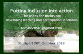 The Index for Inclusion; - PH Ludwigsburg...Putting inclusion into action The Index for Inclusion; developing learning and participation in schools tonybooth46@gmail.com Stuttgart