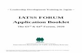 IATSS FORUM Application Booklet...3 Instructions for Application I. Application Requirement You need to submit the following documents in order to apply for the IATSS Forum. 1. Application