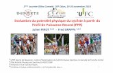 Evaluation du potentiel physique du cycliste à partir du ......2ème Journée Gilles Cometti, CEP Dijon, 19-20 novembre 2010 Evaluation du potentiel physique du cycliste à partir