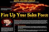 Ignite.Unleash.Engulfashrafchaudhry.com/pdf/Fire Up Your Sales Force_by_Ashraf_Chaudh… · Ashraf Chaudhry started his sales career at the age of 10 as an errand boy in a small town