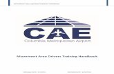 Movement Area Drivers Training Handbook...MOVEMENT AREA DRIVERS TRAINING HANDBOOK ORIGINAL DATE: 5/1/2015 REVISION DATE: 8/23/2016 Non-movement areas (NMD) – The part of an airport
