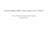 Intermediate SMF reach option for 100GE - IEEEgrouper.ieee.org/groups/802/3/100GNGOPTX/public/... · Define intermediate reach optical interfaces to lower the power consumption and