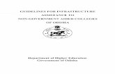 GUIDELINES FOR INFRASTRUCTURE ASSISTANCE TO NON-GOVERNMENT ... · GUIDELINES FOR INFRASTRUCTURE ASSISTANCE TO NON-GOVERNMENT AIDED COLLEGES OF ODISHA 1. INTRODUCTION: The quality