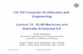 CS 152 Computer Architecture and Engineering …cs152/sp12/lectures/L13...March 8, 2012 CS152, Spring 2012 CS 152 Computer Architecture and Engineering Lecture 13 - VLIW Machines and
