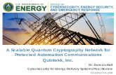 A Scalable Quantum Cryptography Network for Protected ... - Scalable Quantum...• Six SEL RTAC 3505 communication devices monitoring five SEL 751 protection relay controllers. ‐
