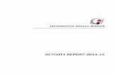 Activity Report 2014-15FACTIVITY REPORT 2014-15 Activity Report for the year 2014-2015 Information Kerala Mission, Thiruvananthapuram 695 003 Page | 1 Activity Report April 2014- March