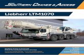 Liebherr LTM1070 - Southern Cranes · Liebherr LTM1070 Cranes Access Transport Contract Lifting Training Southern Cranes & Access Ltd Pollards Way, Southwater, Horsham, RH13 9AQ Access