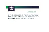 PROCEDURE FOR SALARY RANGE ASSIGNMENTS OF MSUAASF POSITIONS · Administrative Procedure for Salary Range Assignments o f MSUAASF Positions PURPOSE The purpose of this administrative