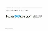 Installation Guide - IceWarp · Installation on Windows 2008 or Windows Vista, Windows 7 When installing IceWarp Server on Windows Server 2008 operating system (and also on Windows